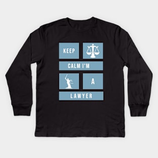 Keep calm I'm a lawyer Kids Long Sleeve T-Shirt